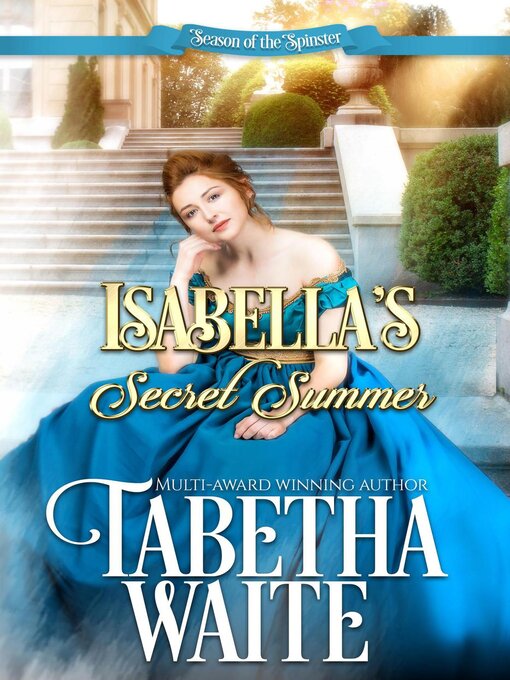 Title details for Isabella's Secret Summer by Tabetha Waite - Available